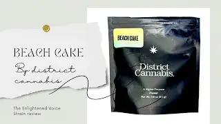 Beach Cake by District Cannabis Strain review