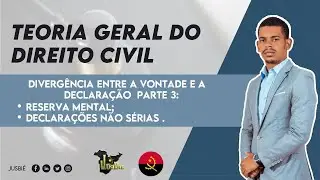 Reserva Mental e Declarações Não Sérias | Teoria Geral do Direito Civil - Aula 26