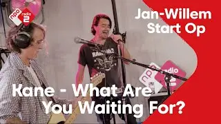 Kane - What Are You Waiting For? | NPO Radio 2