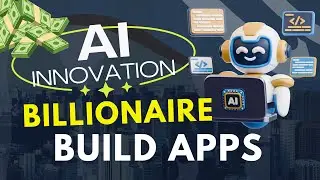 Next billionaire AI Innovation Build AI Apps products and Digital Marketing