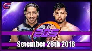 WWE 205 Live Live Stream Full Show September 26th 2018: Live Reaction Conman167