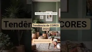 Tend&ecirc;ncia de CORES de tintas para 2025 #dicadodia #arqdecor #colortrends #shortvideo #decoration