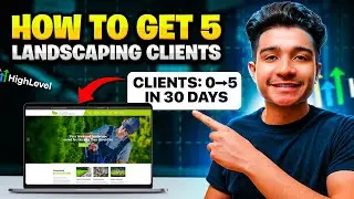Get 5+ Landscaping Clients in 30 Days With This GoHighLevel Snapshot