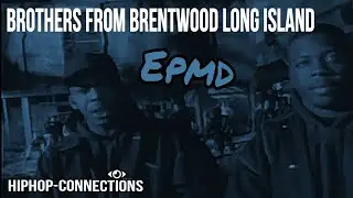 EPMD - Brothers from Brentwood Long Island (Music Video Remix) HipHop-Connections