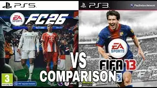 EA FC 26 PS5 Vs FIFA 13 PS3