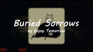 Enjoy Tomorrow - Buried Sorrows (Dedicated to South Scrimshaw & N. O. Marsh)
