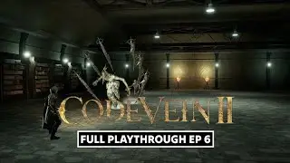 CODE VEIN II FULL PLAYTHROUGH EP 6 - ALEXIS THE HEARTLESS BODYGUARD!!