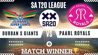 Durban Super Giants vs Paarl Royals | Key Players | Pitch Report | Match Winner 