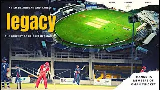 Legacy: The Journey of Cricket In Oman