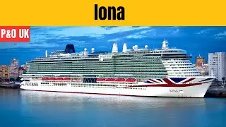 Iona Cruise Ship Complete Review: Everything You Need to Know About P&O's Flagship Vessel