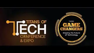 Game Changers - Shaping The Future of Technology #techtvng #titansoftech2025 #gamechangers #tech