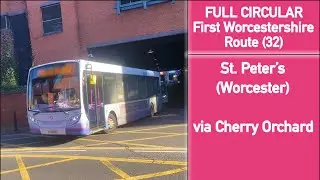 ROUNDTRIP | First Worcestershire Route (32) St. Peter’s (Worcester)