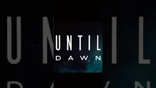 New &ldquo;Until Dawn&rdquo; Movie Trailer!! Inspired By The Actual Game #untildawn #shorts