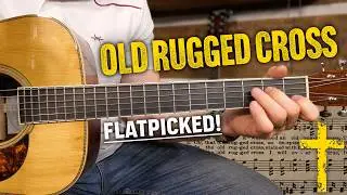 The Old Rugged Cross | Flatpick Guitar Lesson