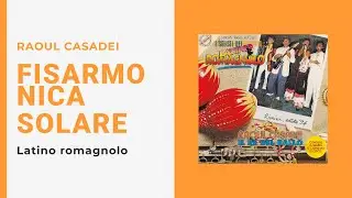 Raoul Casadei - FISARMONICA SOLARE (Video Ufficiale)