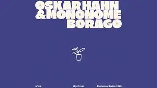 Oskar Hahn & Mononome - Borago