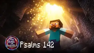 Psalm 142 &ndash; &ldquo;A Prayer from the Cave&rdquo; | The Bible on BrainRot