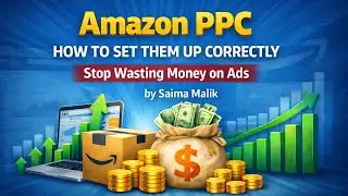 How To Set Up Amazon PPC (Pay-Per-Click) Campaigns Correctly.