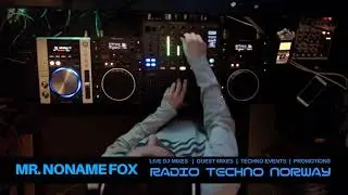 Resident Dj / Owner of Radio Techno Norway Mr.NoNamE FoX LIVE mix Nov 03 - 2018 Random Techno