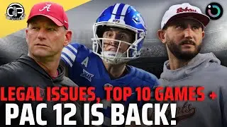 Pac 12 Is Back, Legal Issues, Pate's Top 10 Games | 54 Yards Episode 26 S3