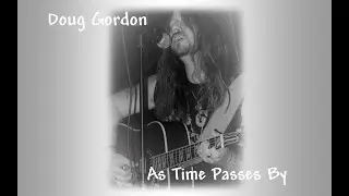 As Time Passes By - Doug Gordon