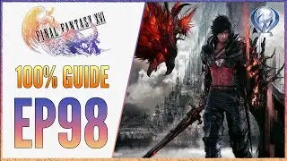 [EP98] FF16 100% Walkthrough - Platinum Trophy Guide - Control Node - Aurium Giant