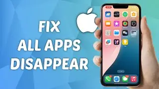 How to FIX All Apps Disappeared on iPhone