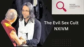 The Evil Cult - Keith Raniere, The Dalai Lama, Smallville and NXIVM