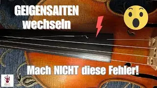 GEIGENSAITEN wechseln - Mach nicht diese Fehler!