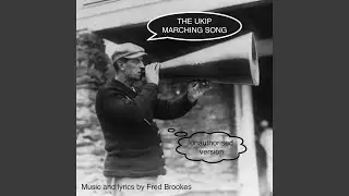 The UKIP Marching Song