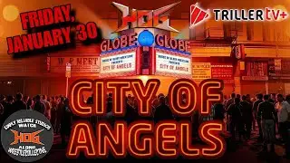 SRS and the Wrestle Collective Presents: HOG - City of Angels Watch Along