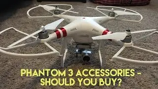DJI Phantom 3 Accessories - Should you buy them?