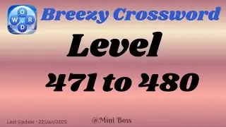 Breezy Crossword Level 471 - 480 Answers| Search Zen 🌍🧩 | Peaceful Brain Teaser | Mini boss