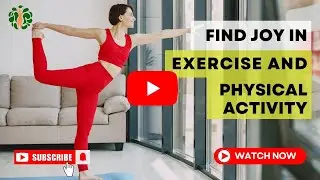 How to Find Joy in Exercise and Physical Activity #joy #fitness #exercises #happiness #youtube