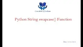 21-Python String swapcase() Function