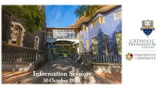 Catholic Theological College Information Session October 2023