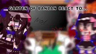 GARTEN OF BANBAN REACT TO../#gartenofbanban(🇪🇦/🇺🇸)