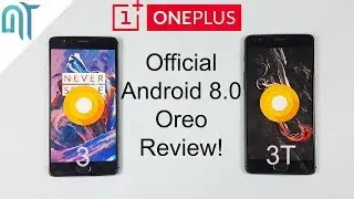 OnePlus 3 & 3T Official Android 8.0 Oreo Update Review(OxygenOS 5.0) - What's New?