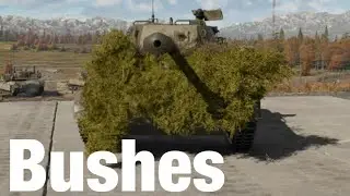 How To Play War Thunder, Bushes