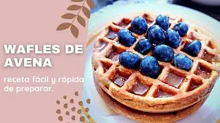 Waffles de Avena | Un desayuno rápido y saludable 😉