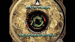 06 Imox Maya & Galactivation UV Nephilim - The Archaic Revival