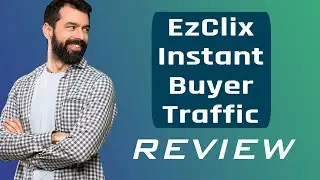 EzClix Instant Buyer Traffic Review: Unveiling the Truth