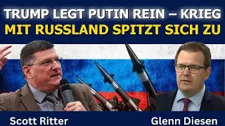 Scott Ritter: Hat Trump Putin reingelegt und den Krieg mit Russland angeheizt?