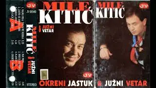 Mile Kitic i Juzni Vetar - Osudjen sam da te volim