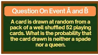 Probability of drawing neither spade nor queen from a pack of a well shuffled 52 playing cards.