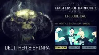 Official Masters of Hardcore Podcast 040 by Decipher & Shinra