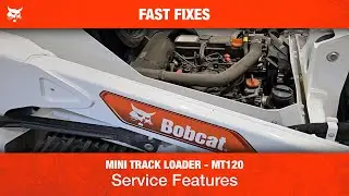 MT120 Service Overview: A General Guide | Bobcat | Mini Track Loader | Overview