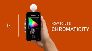 How to use Chromaticity - Lumu Light Meter