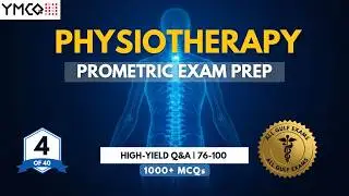 1000+ Physiotherapy MCQs For DHA | MOH | HAAD | Prometric Exam - Complete Series [Part: 4]