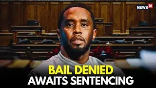 Sean Diddy Combs Trial Verdict: Bail Denied | Acquitted of Sex Trafficking, Still Jailed | Live-N18L